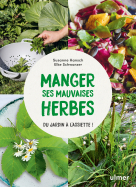 Manger ses mauvaises herbes